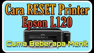 Cara reset printer epson l120 [upl. by Nagle720]