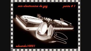 mix electronica  de yxy parte  12 [upl. by Ollecram]