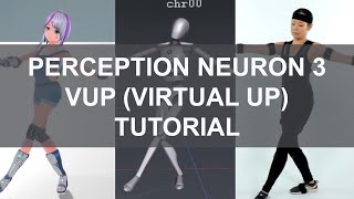 VUP Virtual Up  Perception Neuron 3 Tutorial [upl. by Robbie575]