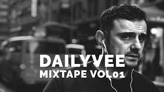 DailyVee Mixtape VOL 01 hiphop [upl. by Robena]