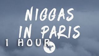 Jay Z amp Kanye West  Nias In Paris Lyrics 1 HOUR [upl. by Yreva984]