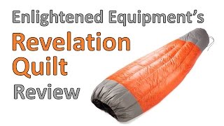 Enlightened Equipments Revelation Sleeping Quilt Gear Review [upl. by Jeni]