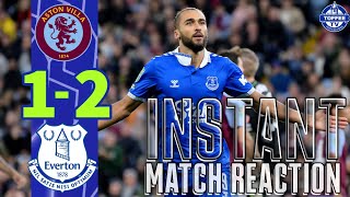 Aston Villa 12 Everton  Instant Match Reaction [upl. by Akenit]