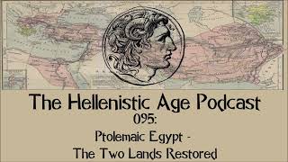 095 Ptolemaic Egypt  The Two Lands Restored [upl. by Aiyot]