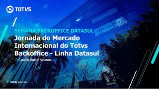 Webinar TOTVS  Jornada do Mercado Internacional do TOTVS Backoffice  Linha Datasul [upl. by Samid]