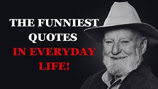 The Funniest Quotes in Everyday Life  Hilarious Quotes for a Joyful Day  Part 1  Fabulous Quotes [upl. by Crane222]