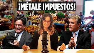 Los impuestos que nos quiere clavar Iván Duque  La Pulla [upl. by Echo612]