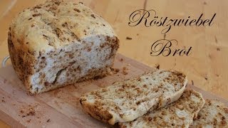 Brot Rezept Röstzwiebel Brot extra zwiebelig  Brotbackautomat Unold [upl. by Remmos]