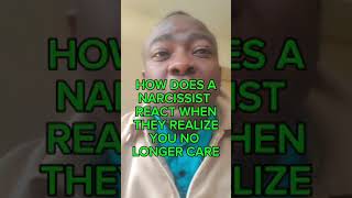 HOW DOES A NARCISSIST REACT WHEN THEY REALIZE YOU NO LONGER CARE narcissist narcissists npdabuse [upl. by Lacee]