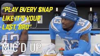 Derwin James Micd Up quotYou the best Be the bestquot vs Raiders week 16 2019 [upl. by Asila]