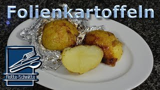 Leckere Beilage 🌻♨️🌻 Folienkartoffeln – Klassisch – Bacon – Käse mit Dip [upl. by Noryd369]