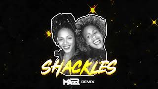 Mary Mary  Shackles MAER Remix [upl. by Nonnerb]