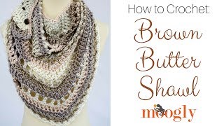 How to Crochet Brown Butter Shawl Right Handed [upl. by Abebi719]