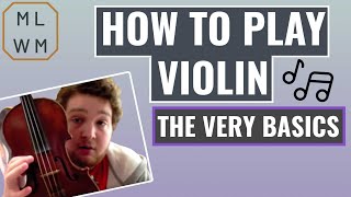 How To Play Violin  The Very Basics [upl. by Damiano]