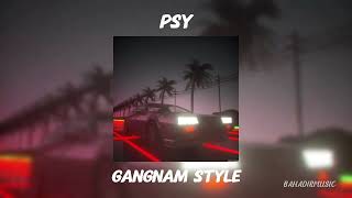 PSY  GANGNAM STYLE SLOWEDampREVERB [upl. by Codel]