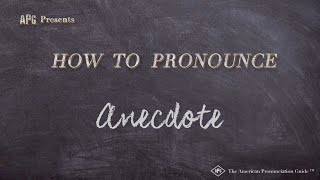 How to Pronounce Anecdote Real Life Examples [upl. by Lebyram]