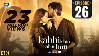 Kabhi Main Kabhi Tum Episode 26  Fahad Mustafa  Hania Aamir  7 Oct 2024 Eng Sub  ARY Digital [upl. by Tnecillim]