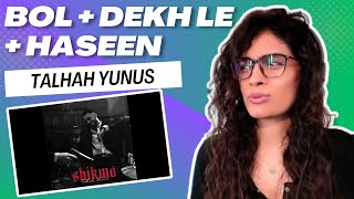 BOL  DEKH LE  HASEEN TalhahYunus REACTIONREVIEW  SHIKWA SIDE B  PROD BY Jokhay [upl. by Corvese]