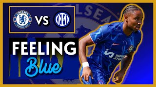 MUCH BETTER FROM THE BLUES  CHELSEA 11 INTER  feelingblue [upl. by Harwell]