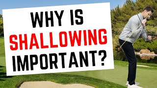 Why Shallowing the Golf Club ACTUALLY Helps [upl. by Nalyac]