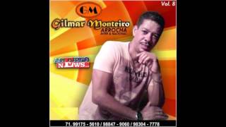 Gilmar Monteiro  CD VOL08 2016 [upl. by Cortney]