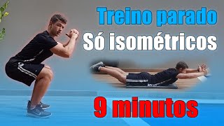 TREINO PARADO PARA DO CORPO TODO  só isometria [upl. by Zeuqcaj]