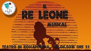 IL RE LEONE Il Musical  Lab Teatrale CAST di Cascia [upl. by Nordine]