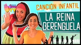 ♫♪ LA REINA BERENGUELA ♫♪ canción completa con baile [upl. by Nwahsel]