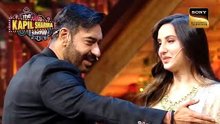 Ajay ने खींची Nora Fatehi के सामने Kapil की टांग  Best Of The Kapil Sharma Show  Full Episode [upl. by Sima]