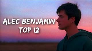 Top 12 Songs Of Alec Benjamin 2019 [upl. by Ytram]