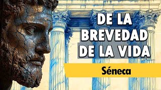 Cómo Gestionar Tu Tiempo DE LA BREVEDAD DE LA VIDA  Séneca  AUDIOLIBRO COMPLETO [upl. by Lyndsey956]