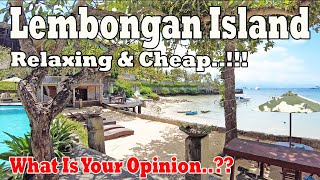 Relaxing amp Affordable Holiday Nusa Lembongan Can Be The Option What Is Your Opinion [upl. by Navanod]