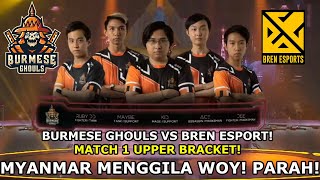 MYANMAR BIKIN JUARA MPL FILIPINA JADI AYAM GILAA BURMESE GHOULS VS BREN ESPORT MATCH 1 M2 [upl. by Hildy]