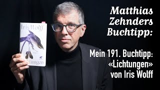 Mein 191 Buchtipp «Lichtungen» von Iris Wolff [upl. by Alik358]