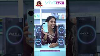 Discover the Vivo V40 Pro at Lot Store—India’s slimmest smartphone lotmobiles vivo shorts [upl. by Wawro36]