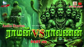 ராமன் vs ராவணன்  Rama vs Ravana  episode 06  quottamilHistorical Story [upl. by Ahsok]