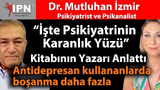 İşte Psikiyatrinin Karanlık Yüzü Kitabının Yazarı Anlattı Antidepresan alanlarda boşanma daha fazla [upl. by Dickinson398]