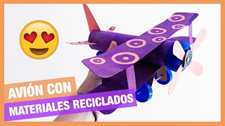 Cómo hacer un AVIÓN para NIÑOS con MATERIALES RECICLADOS ✈️ ♻️ · Manualidades en casa · DIY [upl. by Valiant390]