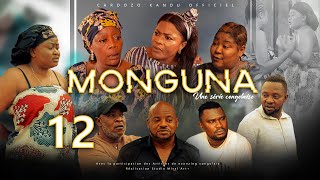 MONGUNA I EPISODE 12 I SERIE CONGOLAISE I NOUVEAUTE 2023 [upl. by Aivatnuhs]