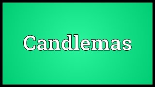 Candlemas Meaning [upl. by Whallon872]