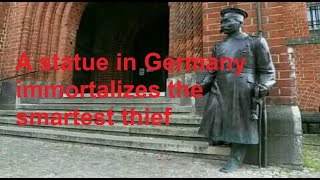 A statue in Germany immortalizes the smartest thief [upl. by Alberta238]