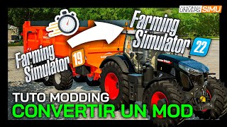 CONVERSION de MODS FS19 vers FARMING SIMULATOR 22 [upl. by Reiche]