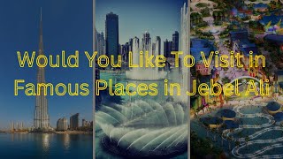 Top 10 Famous Places in Jebel Ali  Visit Jebel Ali Now  Reedit by Destination View [upl. by Ku]