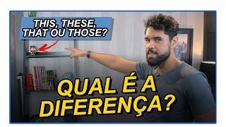 THIS THAT THESE e THOSE  Qual é a diferença  Junior Silveira [upl. by Freudberg]