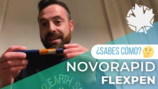 ¿SABES CÓMO Insulina NovoRapid Flexpen [upl. by Fawcett17]