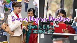 SEAMOS MEJORES MAESTROS  SEMANA DEL 18 AL 24 DE DICIEMBRE 2023 [upl. by Gwyn489]