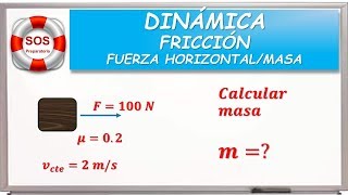 DINÁMICA  FRICCIÓN  MASA 03 [upl. by Lleinnad]