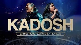 Kadosh  Grupo Hope ft Averly Morillo [upl. by Suirrad]