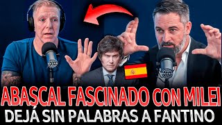 ¡ABASCAL FASCINADO con MILEI DEJÓ SIN PALABRAS a FANTINO en VIVO [upl. by Studdard687]