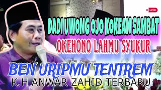 CERAMAH ABAH ANZA TERBARUDADI UWONG OJO KOKEAN SAMBATOKEHONO LAHMU SYUKUR [upl. by Wachtel957]